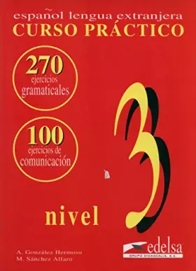 Couverture du produit · Curso practico nivel 3 cahier d'exercices: Espanol lengua extranjera