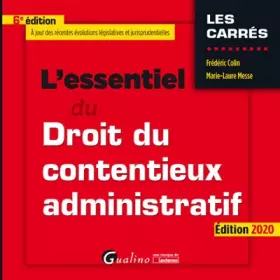 Couverture du produit · L'essentiel du droit du contentieux administratif: À jours des dernières évolutions réglementaires et jurisprudentielles. L'ens