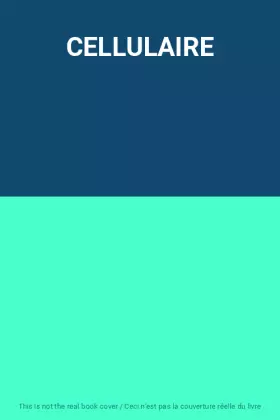 Couverture du produit · CELLULAIRE