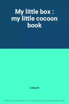 Couverture du produit · My little box : my little cocoon book