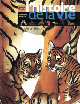 Couverture du produit · L'histoire de la vie: Les animaux