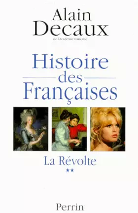 Couverture du produit · HISTOIRE DES FRANCAISES. Tome 2, La révolte