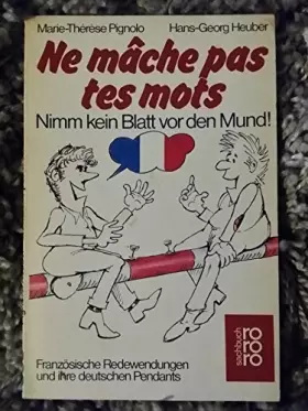 Couverture du produit · NE MACHE PAS TES MOTS - NIMM KEIN BLATT VOR DEN MUND
