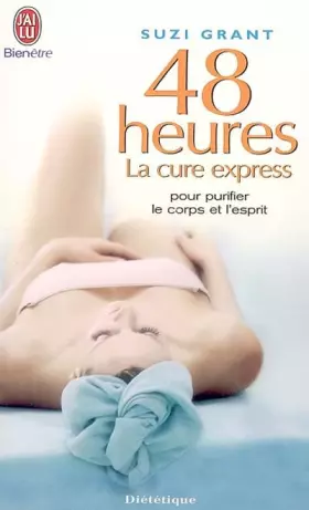 Couverture du produit · 48 heures : La cure express pour purifier le corps et l'esprit