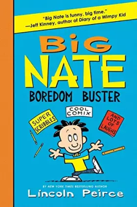Couverture du produit · Big Nate Boredom Buster: Super Scribbles, Cool Comix, and Lots of Laughs (Big Nate Activity Book, 1)