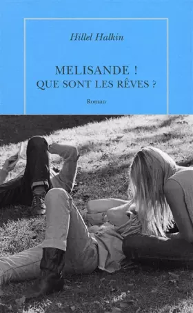 Couverture du produit · Melisande ! Que sont les rêves ?
