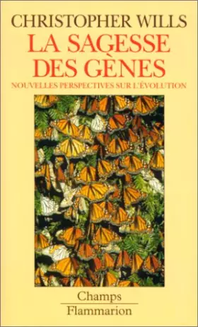 Couverture du produit · LA SAGESSE DES GENES. Nouvelles perspectives sur l'évolution
