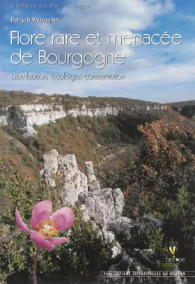 Couverture du produit · FLORE RARE ET MENACEE DE BOURGOGNE - DISTRIBUTION, ECOLOGIE,CONSERVATION