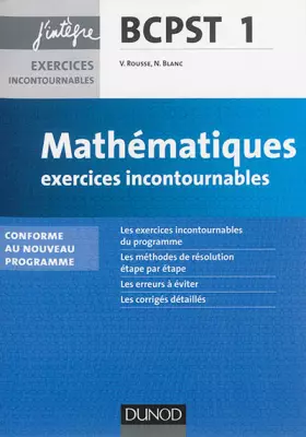 Couverture du produit · Mathématiques Exercices incontournables BCPST 1re année - nouveau programme: nouveau programme 2013