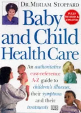 Couverture du produit · DK Healthcare: Baby and Child Health Care (Dorling Kindersley Health Care)