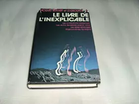 Couverture du produit · le livre de l inexplicable