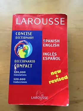 Couverture du produit · Larousse Concise Dictionary: Spanish-English/English-Spanish