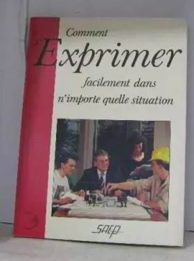 Couverture du produit · Comment S'Exprimer facilement dans n'importe quelle situation