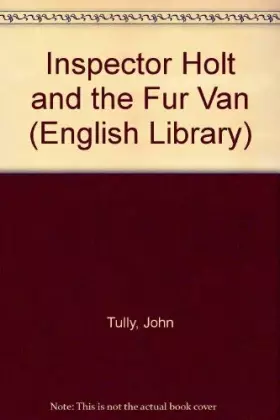 Couverture du produit · Inspector Holt and the Fur Van: Level 1 - Beginner (Nelson Readers)