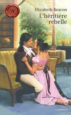 Couverture du produit · L'héritière rebelle