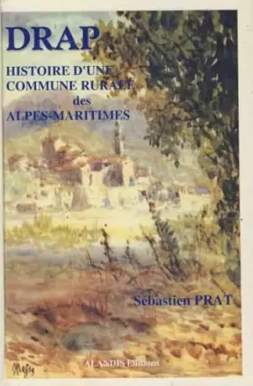 Couverture du produit · Drap : Histoire d'une commune rurale des Alpes-Maritimes