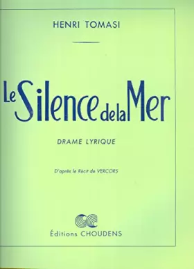 Couverture du produit · Le silence de la mer : Drame lyrique en un acte pour baryton solo et orchestre