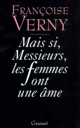 Couverture du produit · Mais si, messieurs, les femmes ont une âme