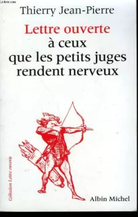 Couverture du produit · Lettre ouverte à ceux que les petits juges rendent nerveux