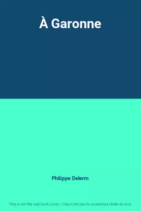 Couverture du produit · À Garonne