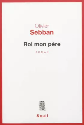 Couverture du produit · Roi mon père