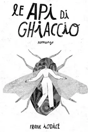 Couverture du produit · Le api di ghiaccio (Italian Edition)