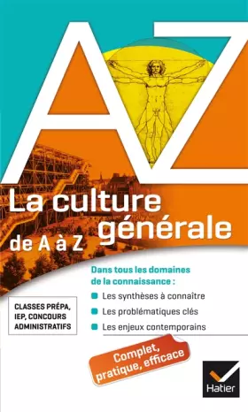 Couverture du produit · La culture générale de A à Z: classes prépa, IEP, concours administratifs...