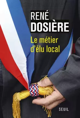 Couverture du produit · Le métier d'élu local