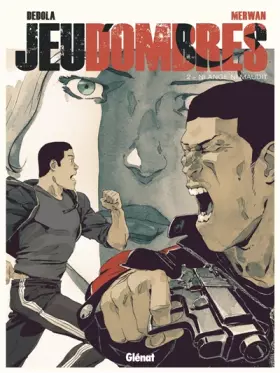 Jeu d'Ombres - Tome 02: Ni Ange ni maudit -  Loulou Dedola et Merwan