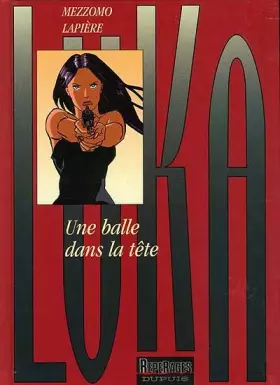 Couverture du produit · Luka - tome 5 - UNE BALLE DANS LA TETE