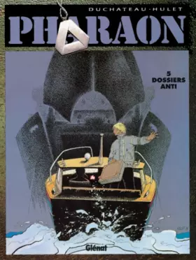 Couverture du produit · Pharaon, tome 5 : Dossiers Anti