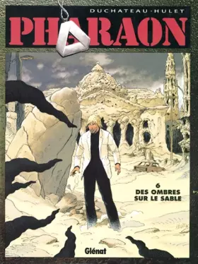 Couverture du produit · Pharaon, tome 6 : Des ombres sur le sable (Le retour de Seth)