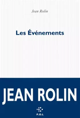 Les Événements - Jean Rolin