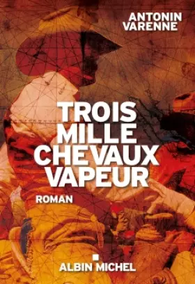 Couverture du produit · Trois mille chevaux vapeur