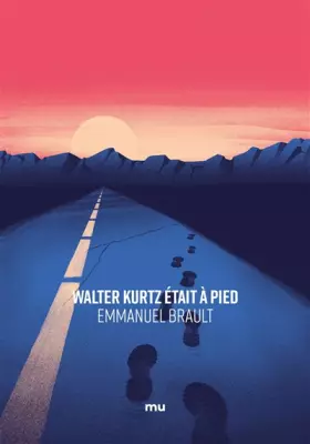 Couverture du produit · WALTER KURTZ ÉTAIT A PIED
