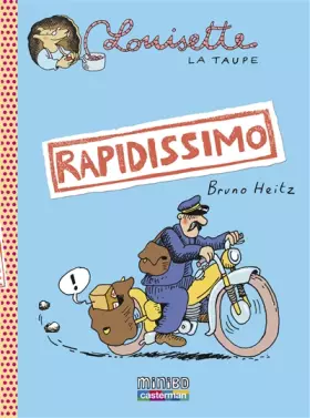 Couverture du produit · Louisette la taupe, Tome 1 : Rapidissimo