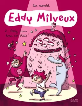 Couverture du produit · Eddy Milveux, Tome 2 : Eddy dans tous ses états !