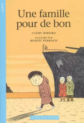 Une famille pour de bon -  Cathy Ribeiro et  Benoît Perroud