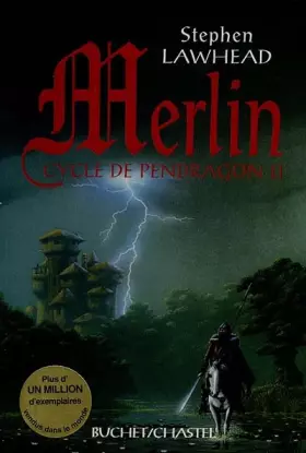 Cycle de Pendragon, Tome 2 : Merlin -  Stephen Lawhead