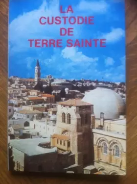 Couverture du produit · La custodie de terre sainte