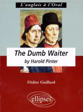 Couverture du produit · The Dumb Waiter by H. Pinter