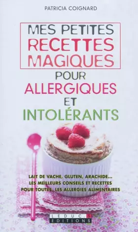 Couverture du produit · Mes petites recettes magiques pour allergiques et intolérants
