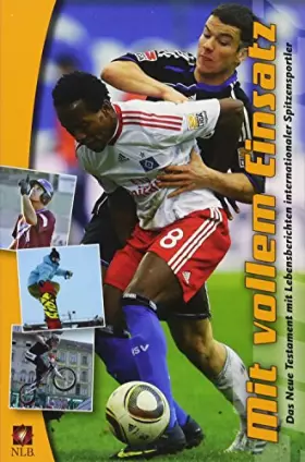 Couverture du produit · Mit vollem Einsatz: Das Neue Testament mit Lebensberichten internationaler Spitzensportler
