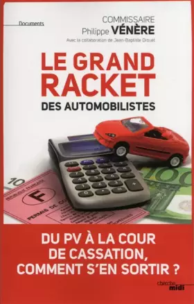 Couverture du produit · Le Grand Racket des automobilistes