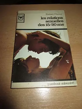 Couverture du produit · Les relations sexuelles des 15 20 ans