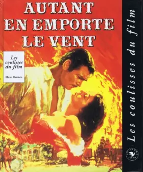 Couverture du produit · Autant en emporte le vent : les coulisses du film