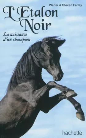 Couverture du produit · L'étalon noir - La naissance d'un champion