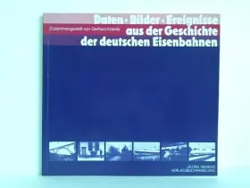 Couverture du produit · Daten - Bilder - Ereignisse aus der Geschichte der deutschen Eisenbahnen