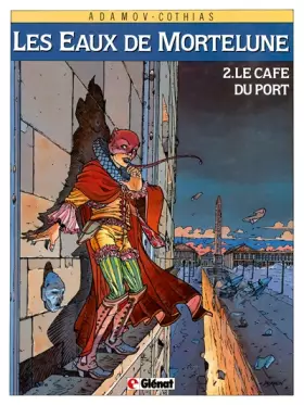 Couverture du produit · Les Eaux de Mortelune, tome 2 : Le Café du port