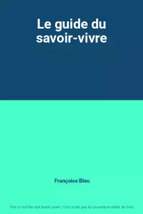 Couverture du produit · Le guide du savoir-vivre